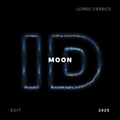 Moon (Lorris D'errico ID by Rivoli Afro House Edit)