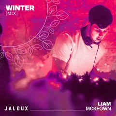 Liam Mckeown  - Jaloux Winter Mix