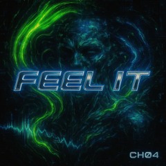 Feel It [Free Download]