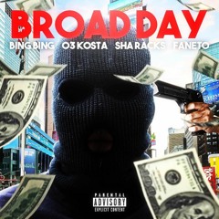 Broad Day - Lil BingBing X O3 Kosta X Sha Rack$ Feat. Yung Fanétø (Official Audio)