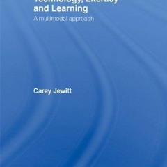 DOWNLOAD/PDF  Technology, Literacy, Learning: A Multimodal Approach