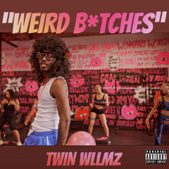 Weird Bitches Final.mp3
