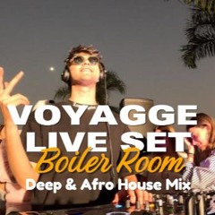 Voyagge Live Set | Sunset Deep & Afro House | Exclusive Boiler Room Experience