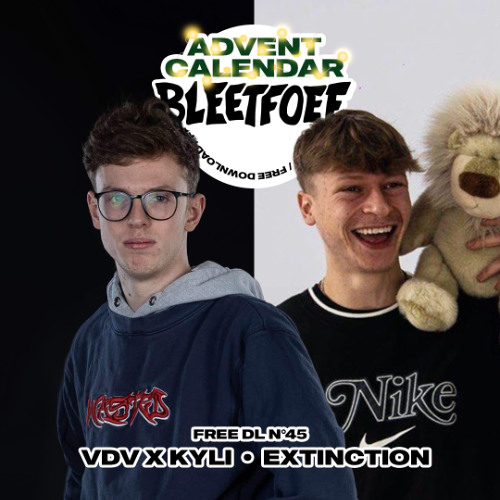 VDV X KYLI - EXTINCTION (FREE BLEETTUNE)