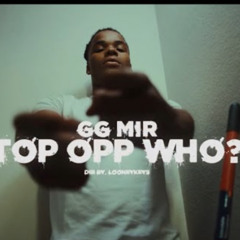 GG Mir - Top Opp Who?