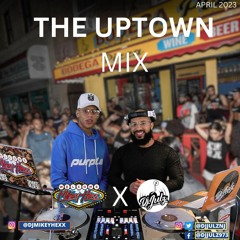 The Uptown Mix | Dj Mikey Hexx x Dj Julz B2B (Hip Hop, Reggaeton, Dembow & Jersey Club)
