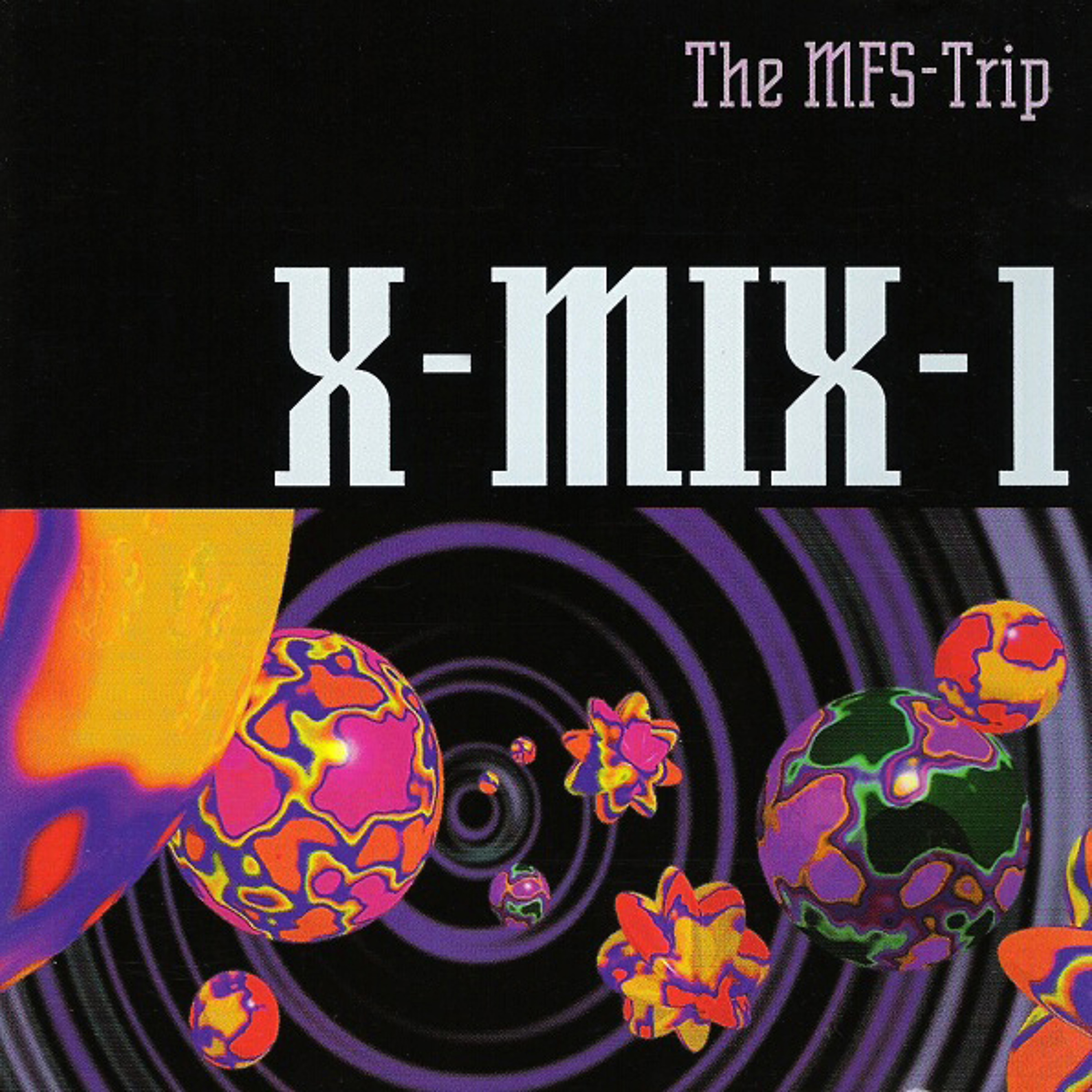 X-Mix-1 The MFS Trip (1993) [Remastered 1998] - Mixed By Paul Van Dyk episode artwork