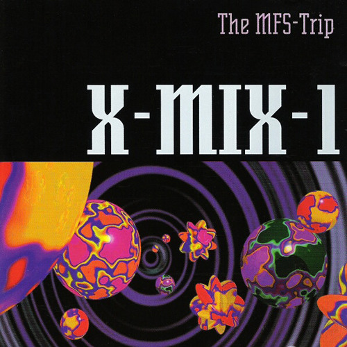X-Mix-1 The MFS Trip (1993) [Remastered 1998] - Mixed By Paul Van Dyk