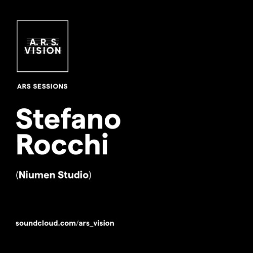ARS SESSIONS #9 :: Stefano Rocchi