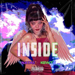 INSIDE | YUNGKEWT ft. TEVR