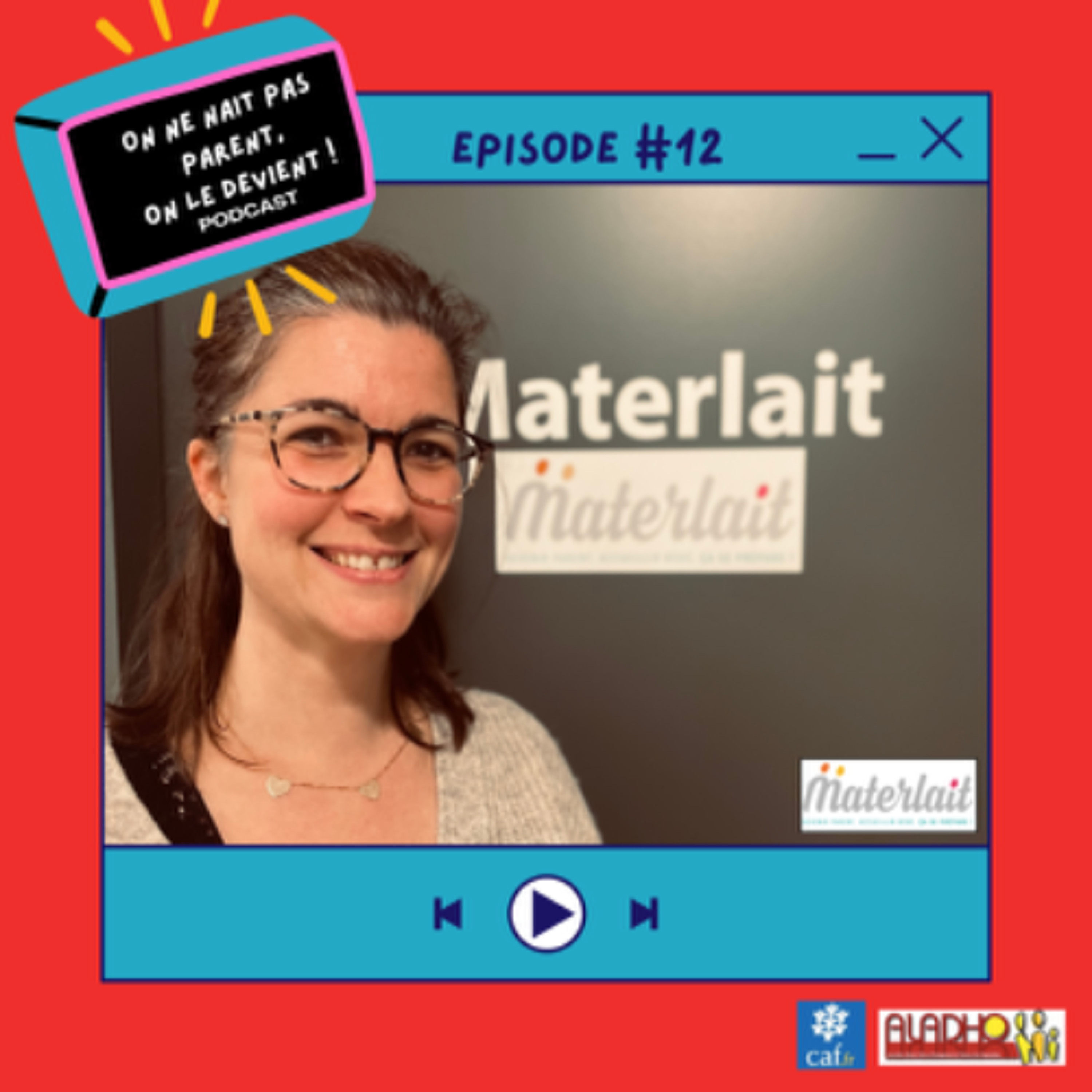 Se sentir accompagner dès le début  avec Materlait episode artwork