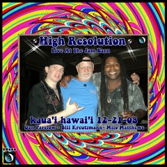 High Resolution - Live At The Jam Barn - Kaua'i, Hawai'i - 12-21-08