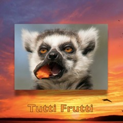 Tutti Frutti