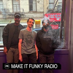 Make It Funky Radio | August 16, 2023