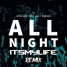 Afrojack feat Ally Brooke - All Night (Itsmylife Remix)
