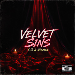 Velvet Sins - Silk & Shadows