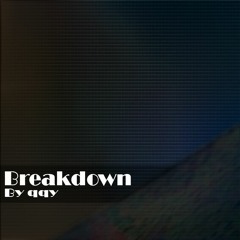 Breakdown by qqy