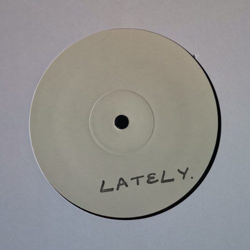 DUSTED: Anonymous - Lately.