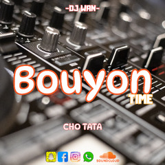 DJ WAN BOUYON TIME