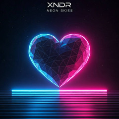 XNDR - Neon Skies