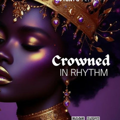 Crowned In Rhythm Vol.1