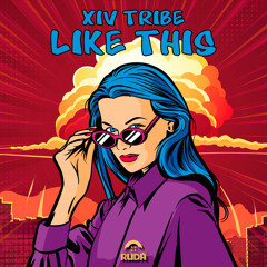 Like This - XIV Tribe (original mix)