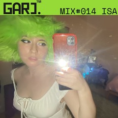 GARJ MIX #014 - ISA