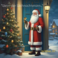 Wenn der Weihnachtsmann...