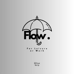 FLOW (PREVIEW, ALBUM AVAILABLE ON BANDCAMP)☔