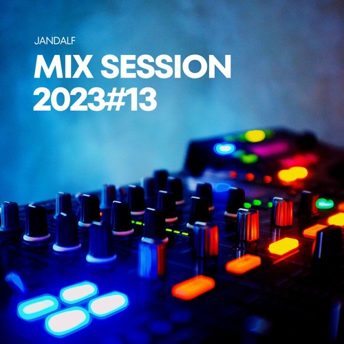 Jandalf - Mix Session 2023#13