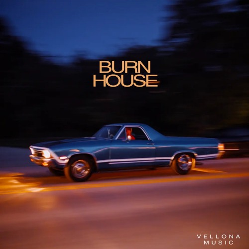 Stream BURN HOUSE by VELLONA MUSIC Listen online for free on SoundCloud