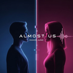 Almost Us