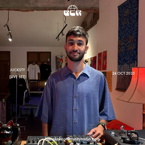 Jucksty (Live set) - 24th October 2025 | Bangkok Community Radio