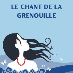 Le Chant de la grenouille: un roman bouleversant pour aider les victimes d'emprise psychologique conjugale (French Edition)  en format mobi - ga2G2KMTSp