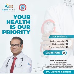 Best Thyroid Doctor in Lucknow-Dr. Mayank Somani