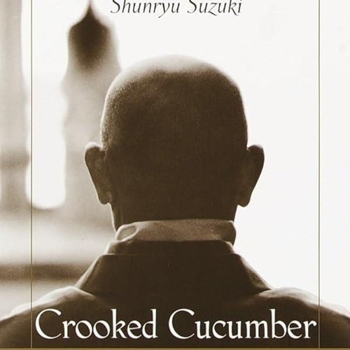 ⚡PDF❤ Crooked Cucumber: The Life and Zen Teaching of Shunryu Suzuki