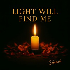 Light Will Find Me