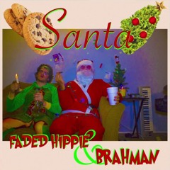 Brahman- SANTA (Prod. Faded Hippie)