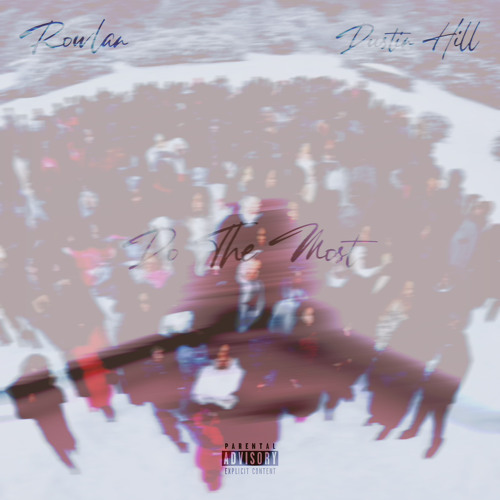 Do The Most (w Dustin Hill)