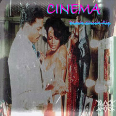 CINEMA (BLACK SHOCK FLIP)