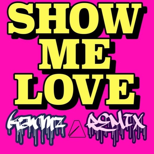 ROBIN S - SHOW ME LOVE - KARMZ DNB REMIX