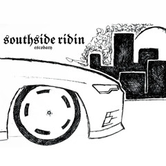 SOUTHSIDE RIDIN