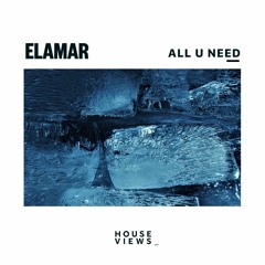 ELAMAR - All U Need
