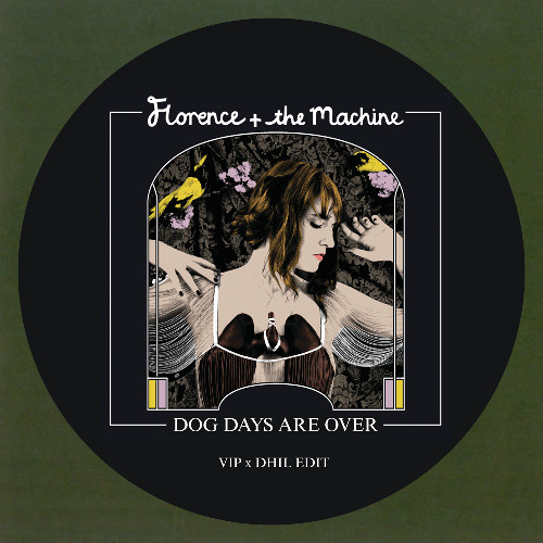 Dog Days Are Over - Florence + The Machine (VIP x dhil Remix) [Radio Edit]