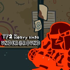 Friday Night Funkin' - TF2 Heavy Sings Underground (UTAU Cover)