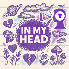In my head