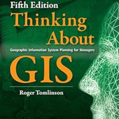 View EBOOK 📖 Thinking About GIS: Geographic Information System Planning for Managers