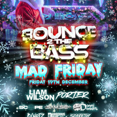 The Donny Donkers B2B Samsie (Second Set) Bounce 2 The Bass, Mad Friday
