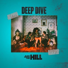 Alex From The Hill - Deep Dive (Original Mix)