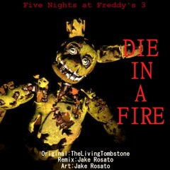[FNAF 3] DIE IN A FIRE By TheLivingTombstone LO-FI REMIX